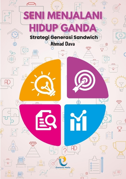 Seni Menjalani Hidup Ganda: Strategi Generasi Sandwich